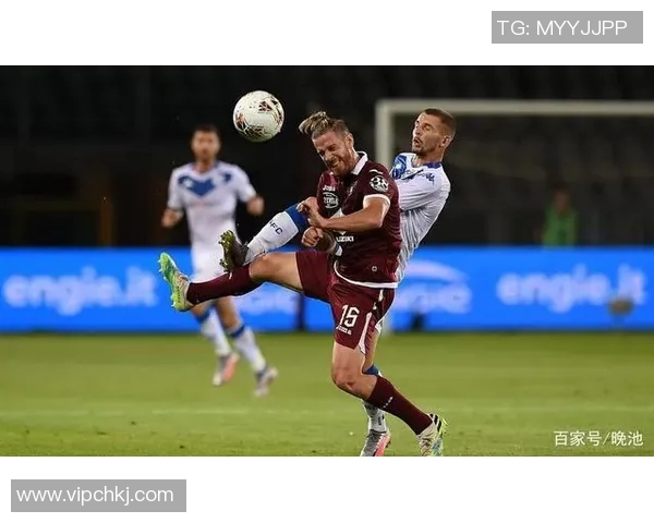 017布雷西亚主场迎战都灵球队全力争胜的精彩对决分析 017布雷西亚主场迎战都灵球队全力争胜的精彩对决分析